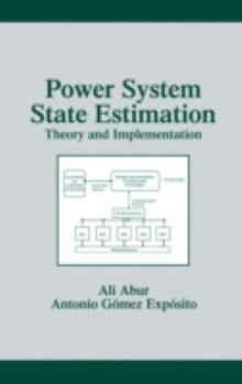 Hardcover Power System State Estimation: Theory and Implementation Book