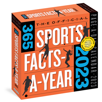 Calendar Official 365 Sports Facts-A-Year Page-A-Day Calendar 2023: Trivia, Record-Breaking Feats, Come from Behind Wins & Quotes Book
