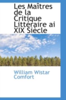 Paperback Les Ma Tres de La Critique Litt Raire AI XIX Si Cle Book