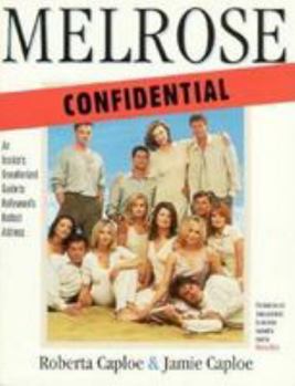 Paperback Melrose Confidential: An Unauthorized Guide to Hollywood's Hottest Address Book