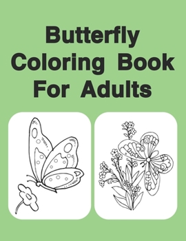 Paperback Butterfly Coloring Book For Adults: Butterflies Book