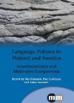 Hardcover Language Policies in Finland and Sweden: Interdisciplinary and Multi-Sited Comparisons Book