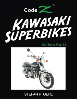 Kawasaki Superbikes: 900 Super Four Z1