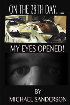 Paperback On The 28th Day...My Eyes Opened! Book