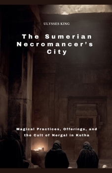 Paperback The Sumerian Necromancer's City Book
