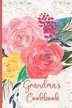 Grandma's Cookbook: Blank Recipe book | Favorite Family Recipes