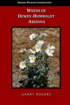 Paperback Weeds of Dewey-Humboldt, Arizona Book