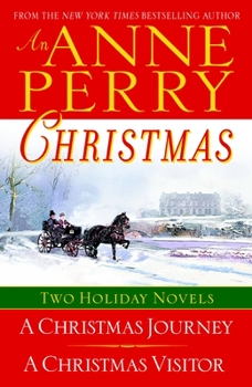 An Anne Perry Christmas: Two Holiday Novels - Book  of the Christmas Stories