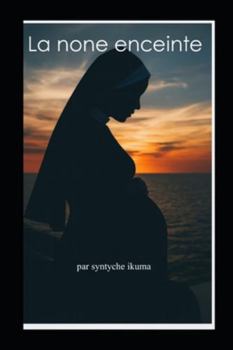 Paperback La none enceinte [French] Book