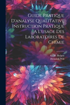 Paperback Guide Pratique D'analyse Qualitative Instruction Pratique A L'usage Des Laboratoires De Chimie [French] Book