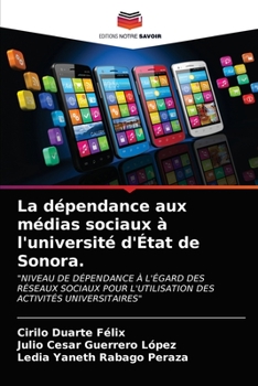 Paperback La dépendance aux médias sociaux à l'université d'État de Sonora. [French] Book