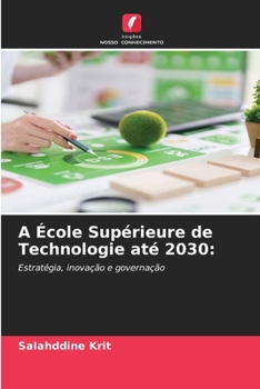 A École Supérieure de Technologie até 2030 (Portuguese Edition)