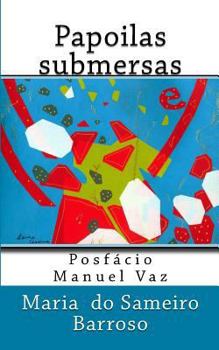 Paperback Papoilas submersas: Poesia [Portuguese] Book