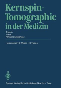 Paperback Kernspin-Tomographie in Der Medizin: Theorie - PRAXIS - Klinische Ergebnisse [German] Book