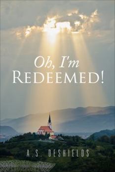 Paperback Oh, I'm Redeemed! Book