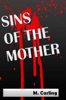 Paperback Sins of the Mother: Death & Healing Book