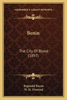 Benin: The City Of Blood (1897)