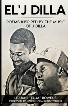 El'J Dilla: Poems Inspired by the Music of J Dilla