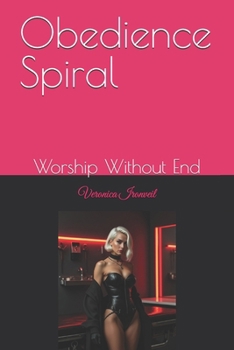 Paperback Obedience Spiral: Worship Without End Book