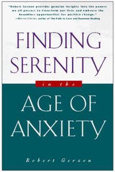 Paperback Finding Serenity in the Age of Anxiety Book