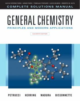 General Chemistry: Principles And Modern Applications Complete Solutions Manual
