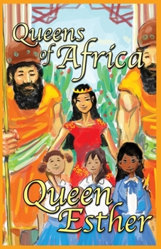 Queen Esther: Queens of Africa Book 4 - Book #4 of the Queens of Africa