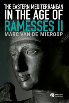 Paperback The Eastern Mediterranean in the Age of Ramesses II Book
