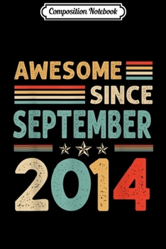 Composition Notebook: Awesome Since September 2014 5Th Birthday Gift  Journal/Notebook Blank Lined Ruled 6x9 100 Pages