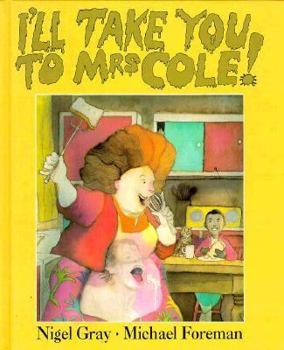 Hardcover I'll Take You to Mrs Cole Book