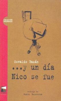 Paperback Y un dia Nico se fue (Spanish Edition) [Spanish] Book