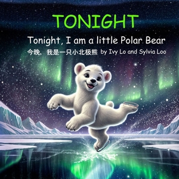 Paperback Tonight: Tonight, I am a little Polar Bear (Chinese Version) Book