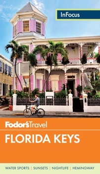 Paperback Fodor's In Focus Florida Keys (Travel Guide) Book