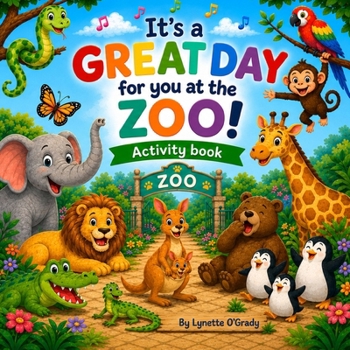 Paperback It's a great day for you at the zoo Book