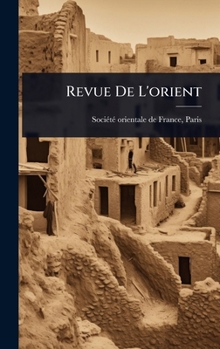 Hardcover Revue De L'orient [French] Book
