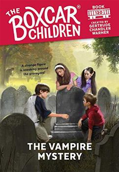The Vampire Mystery (Boxcar Children Mysteries) - Book #120 of the Boxcar Children