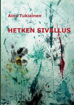 Paperback Hetken Sivallus: Runoja [Finnish] Book