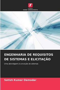 Engenharia de Requisitos de Sistemas E Elicitação (Portuguese Edition)
