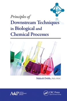 Paperback Principles of Downstream Techniques in Biological and Chemical Processes Book