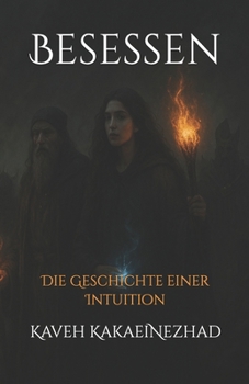 Paperback Besessen: Die Geschichte einer Intuition [German] Book