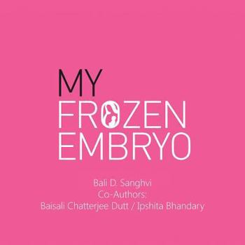 Paperback My Frozen Embryo Book