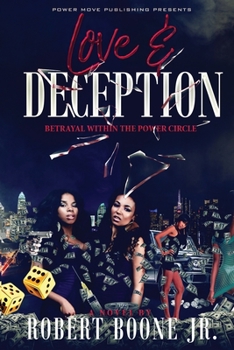 Paperback Love & Deception: Betrayal Within The Power Circle Book
