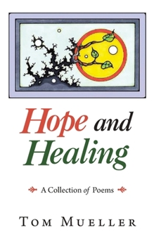 Paperback Hope and Healing: A Collection of Poems Book