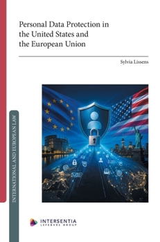 Personal Data Protection in the United States and the European Union