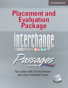 Paperback Interchange Third Edition/Passages Second Edition All Levels Placement and Evaluation Package with Audio CDs (2): An Upper-Level Multi-Skills Course Book