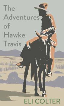 Hardcover The Adventures of Hawke Travis [Large Print] Book