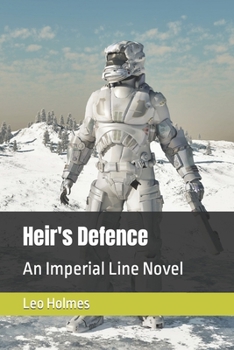 Paperback Heir's Defence: An Imperial Line Novel Book