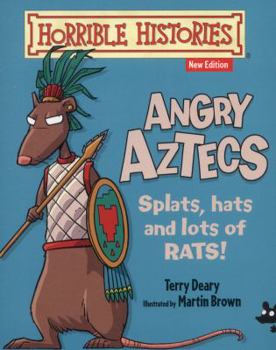 The Angry Aztecs - Book  of the Horrible Histories