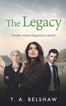 Paperback The Legacy: Trouble comes disguised as family Book