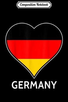 Paperback Composition Notebook: I Love Germany German Flag Heart Souvenir Vacation Journal/Notebook Blank Lined Ruled 6x9 100 Pages Book