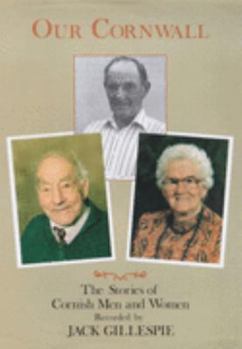 Paperback Our Cornwall - the Stories of Cornish Men and Women Book